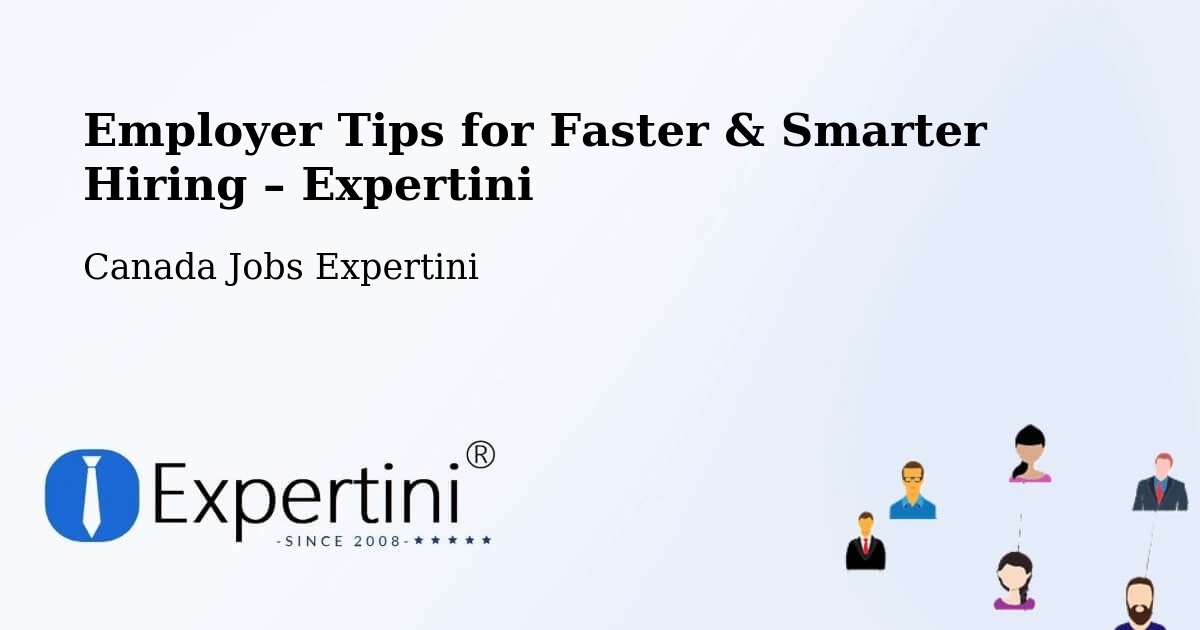 Employer Tips for Hiring & Recruitment – Beaumont - Beaumont, Canada Jobs Expertini