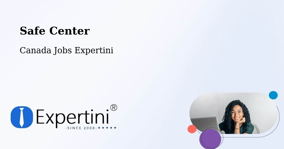 Safety Center – Beaumont - Canada Jobs Expertini